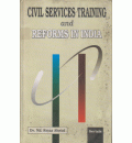 Civil Services Training and Reforms in India